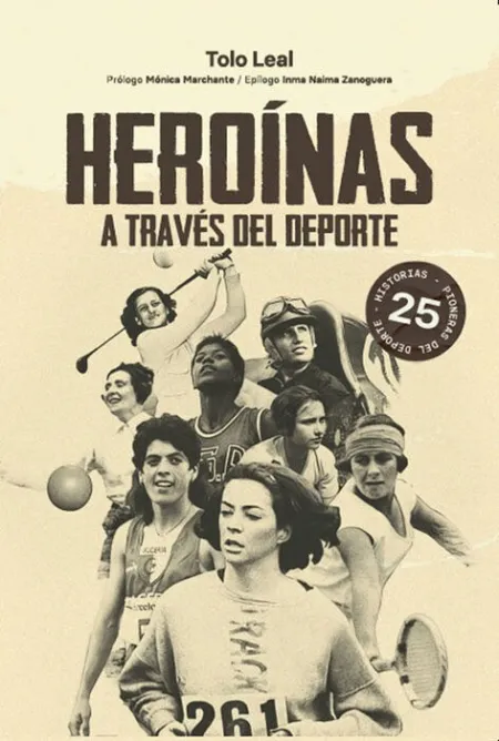 Heroínas. A Traves del Deporte