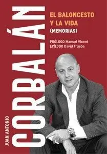 El Baloncesto y la Vida (Memorias) 3ªed.