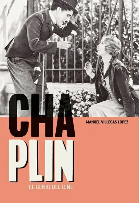 Chaplin. El Genio del Cine