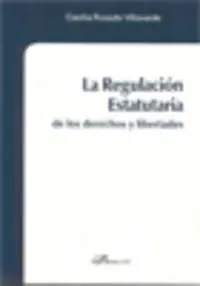 La Regulación Estatutaria de los Derechos y Libertades