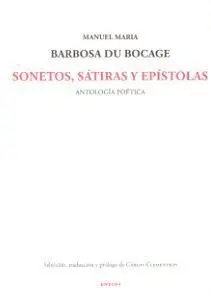Sonetos, Satiras y Epistolas. Antologia Poetica