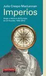 Imperios. Auge y Declive de Europa en el Mundo 1492-2012