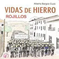 Vidas de Hierro. Rojillos