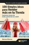 100 Simples Ideas para Vender Mas en tu Tienda