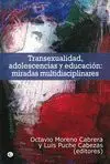 Transexualidad, Adolescencia y Educación: Miradas...