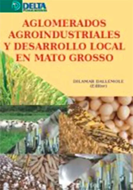 Aglomerados Agroindustriales y Desarrollo Local en Mato Grosso