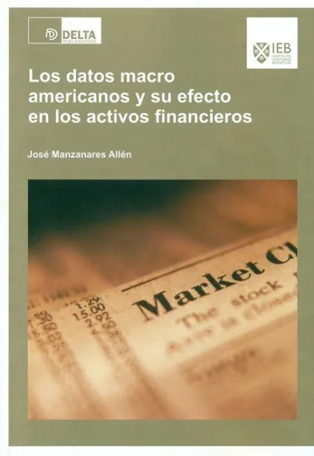 Los Datos Macro Americanos y Su Efecto en los Activos Financieros