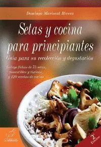 Setas y Cocina para Principiantes (2ª Ed. )