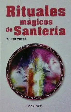 Rituales Mágicos de Santería