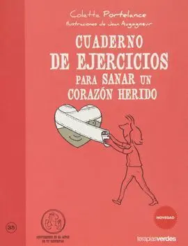 Cuaderno Ejercicios para Sanar un Corazon Herido