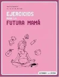 Ejercicios para la Futura Mama