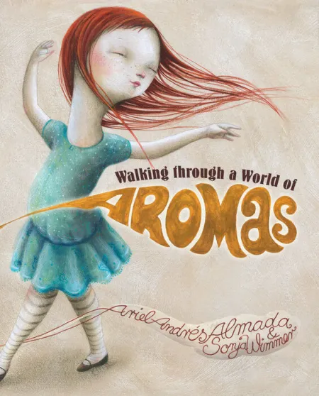 Walking Through a World Of Aromas