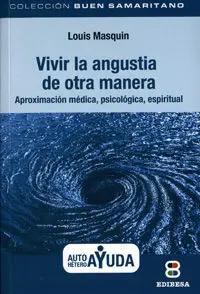 Vivir la Angustia de Otra Manera