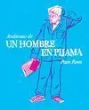 Andanzas de un Hombre en Pijama