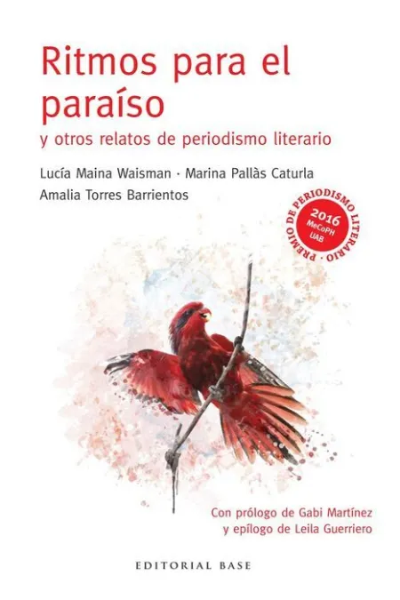 Ritmos para el Paraíso y Otros Relatos de Periodismo Literario