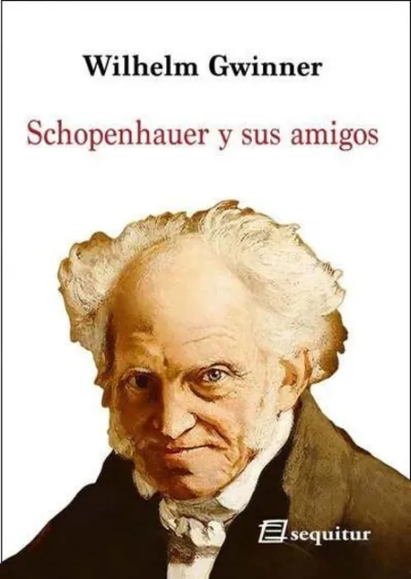 Schopenhauer y Sus Amigos