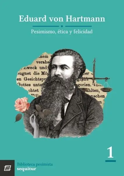 Pesimismo, Ética y Felicidad