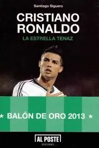 Cristiano Ronaldo. La Estrella Tenaz