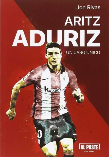 Aritz Aduriz. Un Caso Único