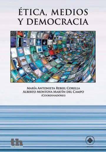 Ética, Medios y Democracia