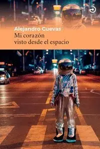 Mi Corazón Visto Desde el Espacio