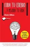 Cuida tu Cerebro... y Mejora tu Vida