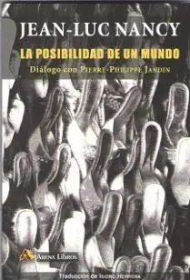 Posibilidad de un Mundo, la
