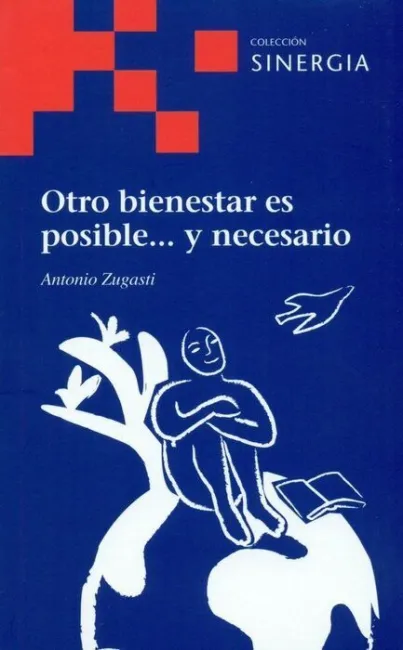 Otro Bienestar Es Posible Ã?Â Y Necesario