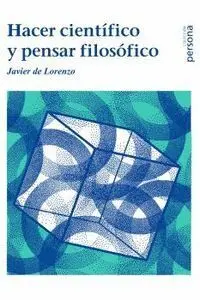 Hacer Cientifico y Pensar Filosofico
