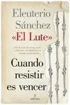 Cuando Resistir Es Vencer 