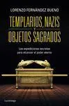 Templarios, Nazis y Objetos Sagrados