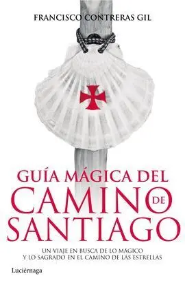 Guía Mágica del Camino de Santiago