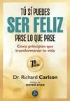Tu si Puedes Ser Feliz Pase lo que Pase