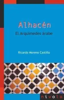 Alhacen. El Arquimedes Arabe.