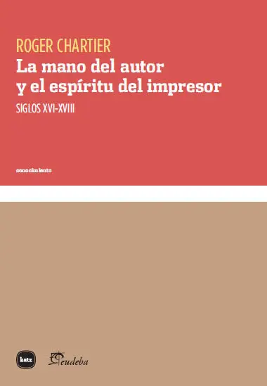 La Mano del Autor y el Espã?Â­ritu del Impresor