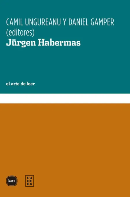 Jurgen Habermas. El Arte de Leer