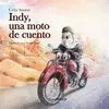 Indy, una Moto de Cuento