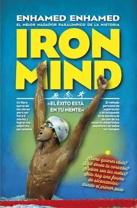 Iron Mind. El Exito esta en tu Mente