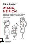 ¡Mamá, me Pica!