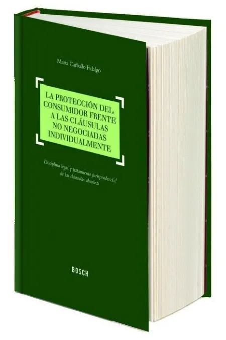La Protecciã?Â³N del Consumidor Frente a las Clã?Â¡Usulas no Negociadas Individualmente