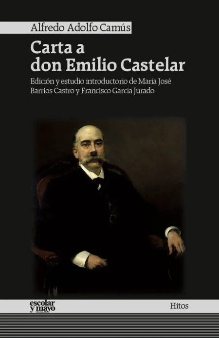 Carta a Don Emilio Castelar