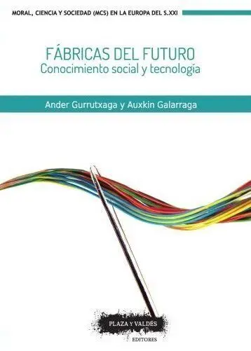 Fábricas del Futuro. Conocimiento Social y Tecnologia
