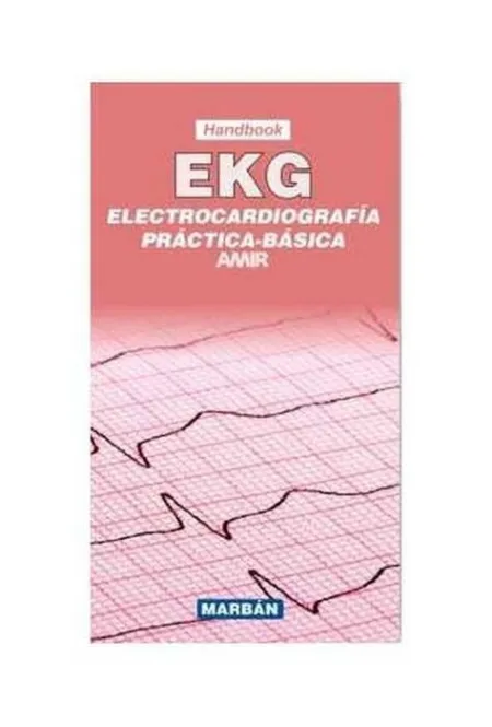 Electrocardiografía Práctica Básica Ekg
