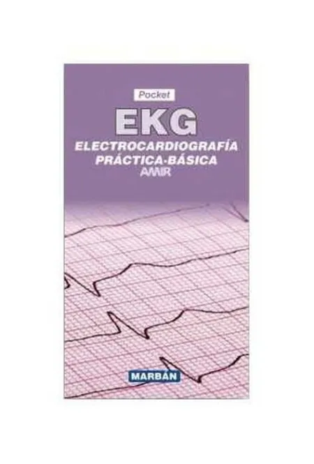 Electrocardiografía Práctica Básica Ekg