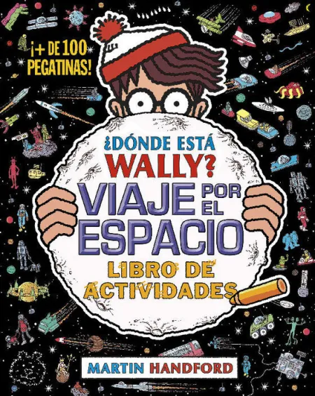 ¿Dónde está Wally? Viaje por el Espacio. Libro de Actividades (Colección ¿Dónde