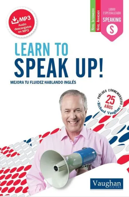 Learn To Speak Up ! Mejora tu Fluidez Hablando Ingles
