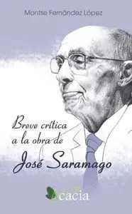 Breve Crã?Â­tica a la Obra de Josã?Â© Saramago