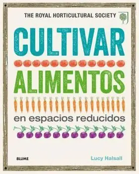 Cultivar Alimentos en Espacios Reducidos