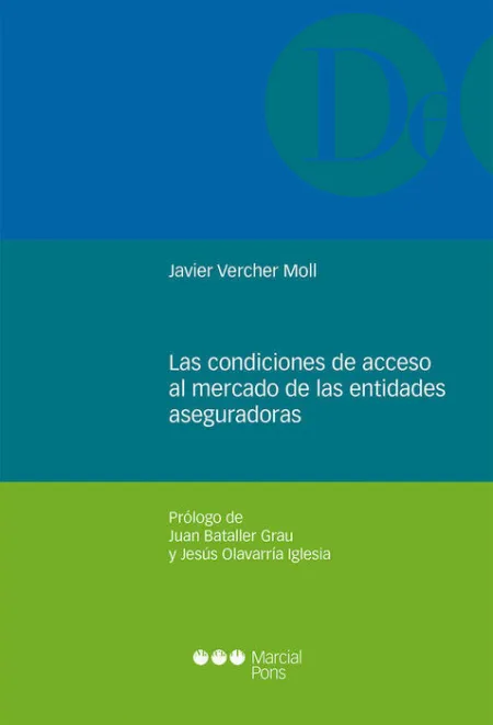 Las Condiciones de Acceso Al Mercado de las Entidades Aseguradoras