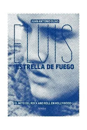 Elvis Estrella de Fuego el Mito del Rock And Roll en Hollyw